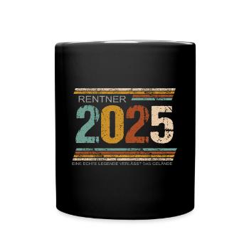Rente Rentner 2025 Legende verlässt das Gelände - Tasse einfarbig - Schwarz - Vorne