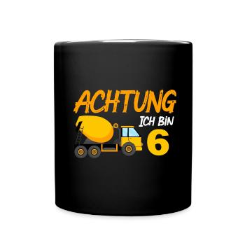 Ich bin 6 Betonmischer 6. Geburtstag 6 Jahre - Tasse einfarbig - Schwarz - Vorne