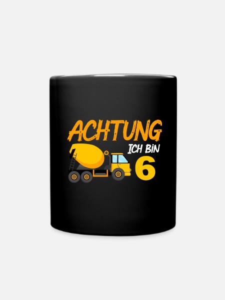 Ich bin 6 Betonmischer 6. Geburtstag 6 Jahre - Tasse einfarbig - Schwarz