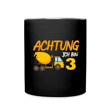Ich bin 3 Betonmischer 3. Geburtstag 3 Jahre - Tasse einfarbig - Schwarz - Vorne