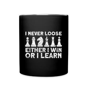 Entweder ich gewinne oder ich lerne - Tasse einfarbig - Schwarz - Vorne