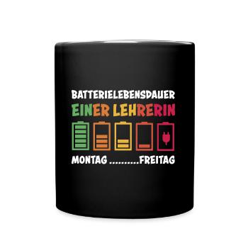 Lehrerin Lehrer Spruch Batterie Schule Geschenk - Tasse einfarbig - Schwarz - Vorne