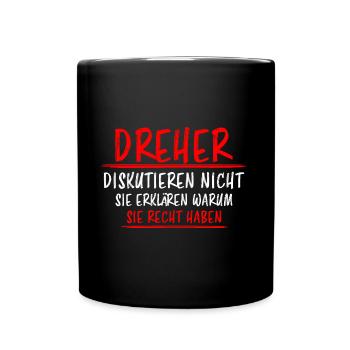 Dreher Lustiger Spruch Job Drehmaschinen Geschenk - Tasse einfarbig - Schwarz - Vorne