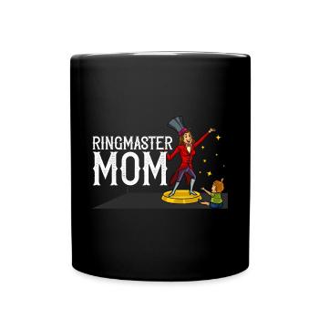 Circus Birthday Party Mama Theme Ringmaster - Full Colour Mug - black - Front