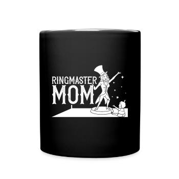 Circus Birthday Party Mama Theme Ringmaster - Full Colour Mug - black - Front