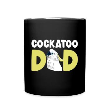Cockatoo Dad Funny Parrot Cockatiel - Full Colour Mug - black - Front