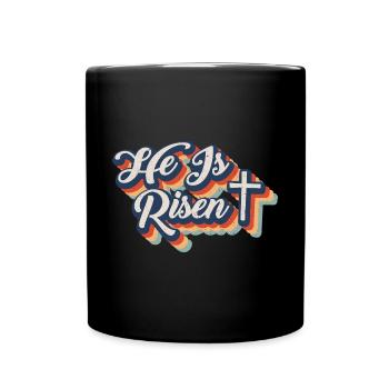 He is Risen Resurrection Jesus Christ Faith - Full Colour Mug - black - Front