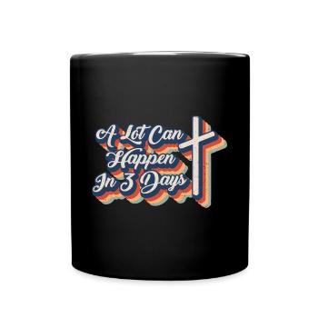 Beaucoup de choses peuvent se passer en 3 jours de la résurrection de Jésus - Mug uni - noir - Devant