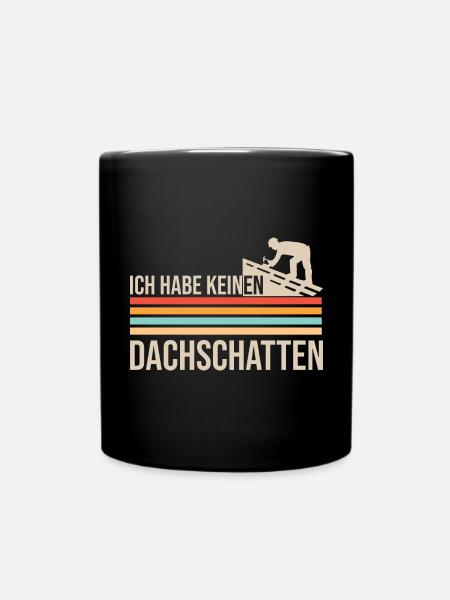 Witziger Dachdecker Spruch Retro Vintage - Tasse einfarbig - Schwarz
