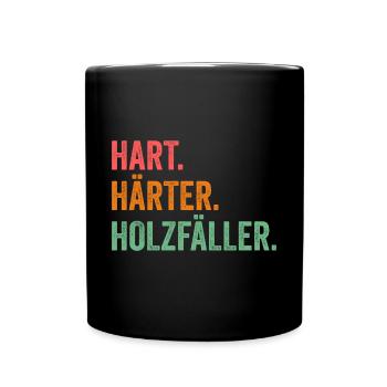 Waldarbeiter Förster Waldarbeit Holzfäller - Tasse einfarbig - Schwarz - Vorne