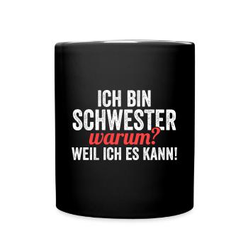 Geschwister Familie Schwestern Schwester - Tasse einfarbig - Schwarz - Vorne