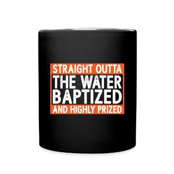 Straight Outta The Water, Baptized 20 - Full Colour Mug - black - Front