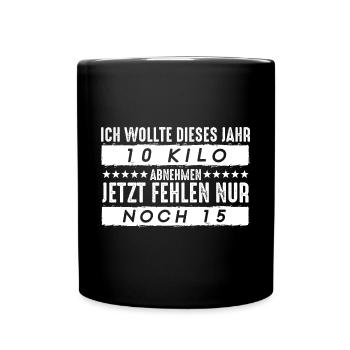 Ich wollte 10 kilo abnehmen, Spruch Funshirt - Tasse einfarbig - Schwarz - Vorne