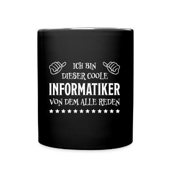 Informatiker Lustig Spruch Programmierer Geschenk - Tasse einfarbig - Schwarz - Vorne