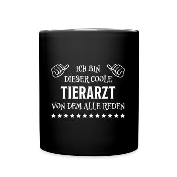 Tierarzt Lustige Spruch Beruf Tierarzt Geschenk - Tasse einfarbig - Schwarz - Vorne