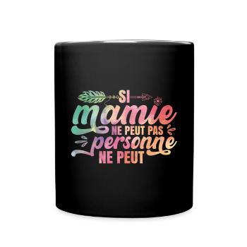 Mamie Humour Petite-Fille - Mug uni - noir - Devant