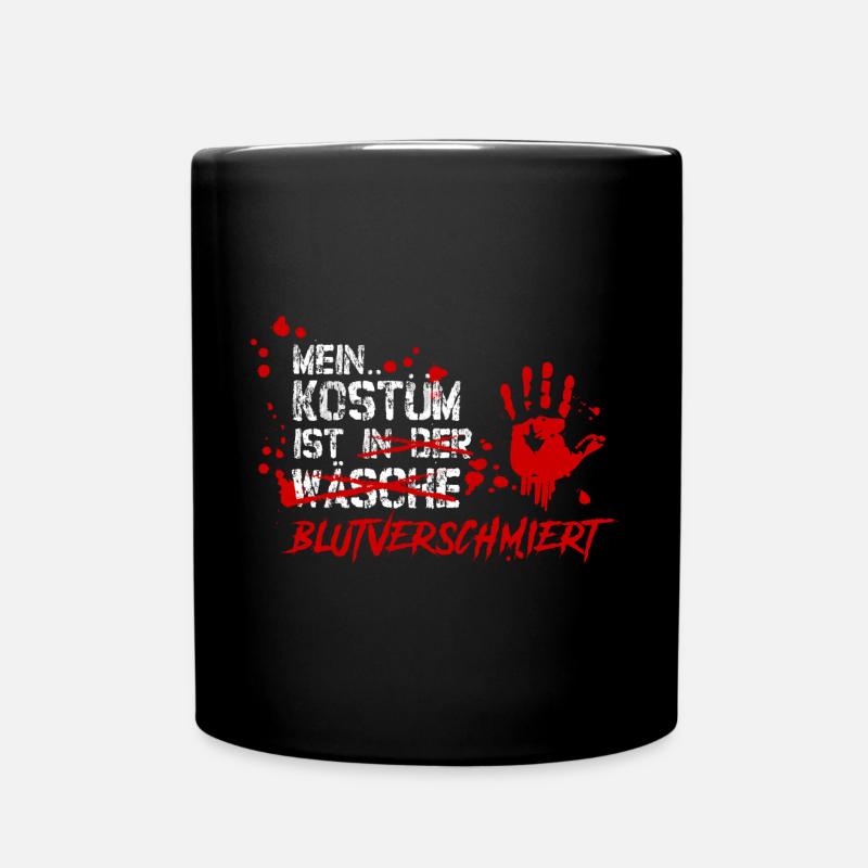 Mein Kostüm ist in der Wäsche blutverschmiert - Tasse einfarbig - Schwarz