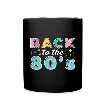 Back To The 80s Retro Karneval 80er Mottoparty - Tasse einfarbig - Schwarz - Vorne