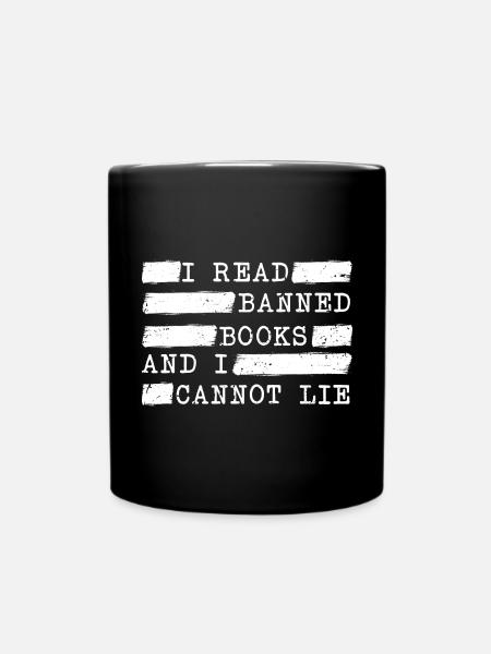 Ich lese verbotene Bücher und kann nicht lügen - Tasse einfarbig - Schwarz