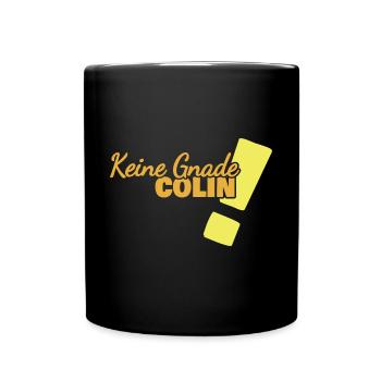 Gnade für Colin Lustig Spruch - Tasse einfarbig - Schwarz - Vorne