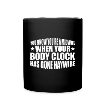 When Your Body Clock Has Gone Haywire 4 - Tasse einfarbig - Schwarz - Vorne