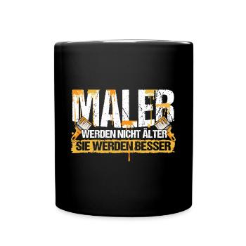 Malermeister Handwerker Maler werden nicht älter - Tasse einfarbig - Schwarz - Vorne