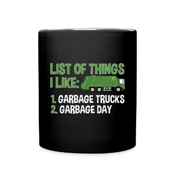 Garbage trucks, garbage day, garbage collection - Full Colour Mug - black - Front