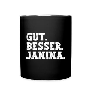 Gut Besser Janina Lustiger Spruch Name Janina - Tasse einfarbig - Schwarz - Vorne