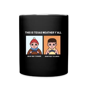 Texas Weather Change Design pour les fiers Texans - Mug uni - noir - Devant
