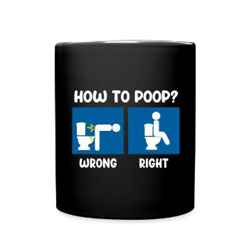 How To Poop Funny Graphic - Full Colour Mug - black - Front
