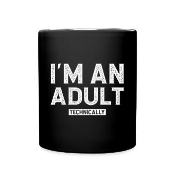 Techniquement, je suis un adulte - Mug uni - noir - Devant