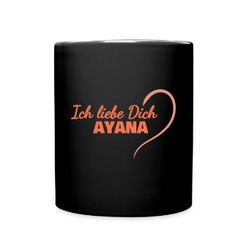 Geschenk für Ayana - Tasse einfarbig - Schwarz - Vorne
