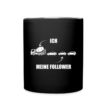 Ich und meine Follower - Betonmischer - Stau - Tasse einfarbig - Schwarz - Vorne