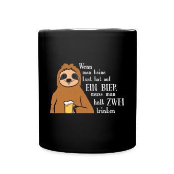 Keine Lust Hat Auf Ein Bier Muss Man Zwei Trinken - Tasse einfarbig - Schwarz - Vorne