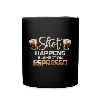 Shot Happens - Espresso Coffee Lovers - Full Colour Mug - black - Front