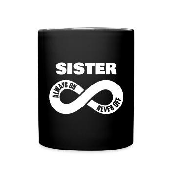 Sister Always On Never Off Sister Love Heart - Full Colour Mug - black - Front