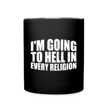 I'm Going To Hell In Every Religion 7 - Full Colour Mug - black - Front