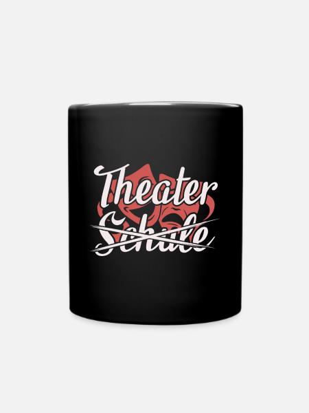 Theatre instead of school Theatre actors - Full Colour Mug - black