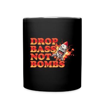 Drop Bass Not Bombs Music Lover Motif - Full Colour Mug - black - Front