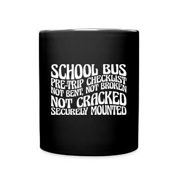School Bus Pre-trip Checklist, Not Bent, 8 - Full Colour Mug - black - Front