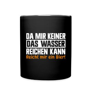 Keiner das Wasser reichen kann reicht mir das Bier - Tasse einfarbig - Schwarz - Vorne