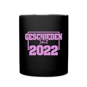 Scheidung 2022 - Tasse einfarbig - Schwarz - Vorne