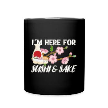 Sushi Lover I ́m Here For Sushi & Sake Sushi - Full Colour Mug - black - Front