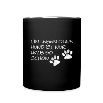 Une vie sans chien n'est qu'à moitié si belle - Mug uni - noir - Devant