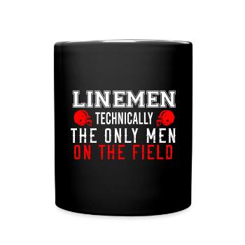 Quarterbacks Linemen technisch gesehen die einzige - Tasse einfarbig - Schwarz - Vorne