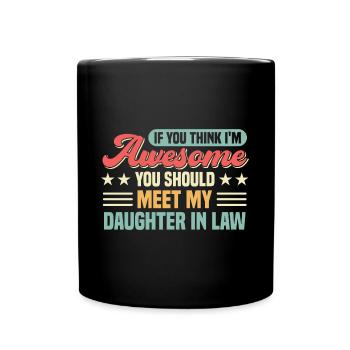 Daughter daughter-in-law daughter-in-law gift - Full Colour Mug - black - Front