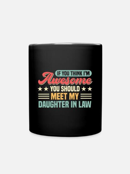 Tochter Schwiegertochter Schwiegertochter Geschenk - Tasse einfarbig - Schwarz