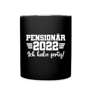 Pension 2022 Rente Renteneintritt Pensionär - Tasse einfarbig - Schwarz - Vorne