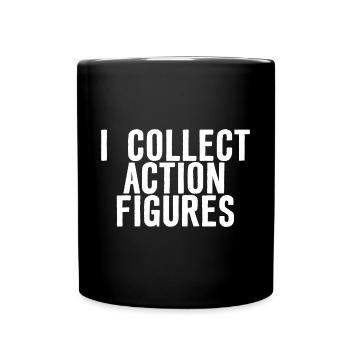 I Collect Action Figures - Tasse einfarbig - Schwarz - Vorne