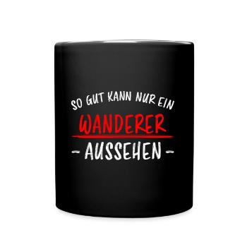 Wanderer Outdoor Lustiger Spruch Wandern Geschenk - Tasse einfarbig - Schwarz - Vorne
